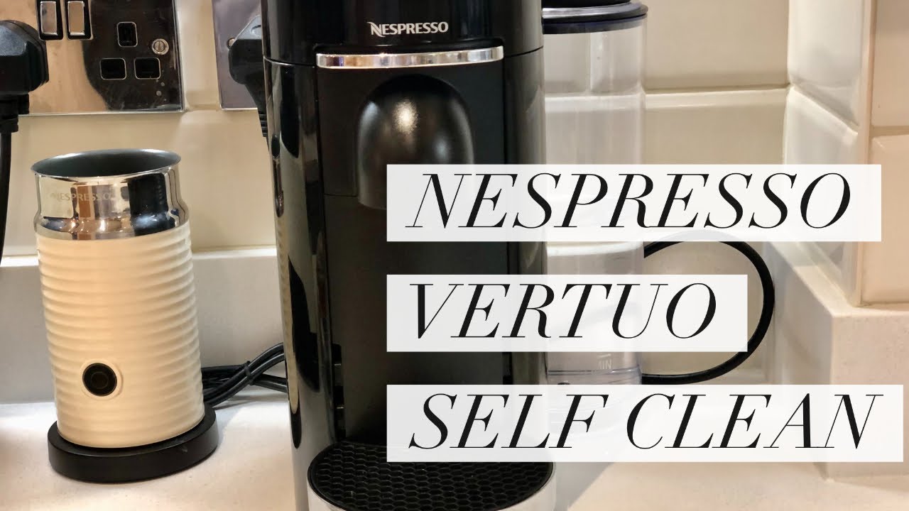 How to Properly Clean and Maintain Your Nespresso Vertuo