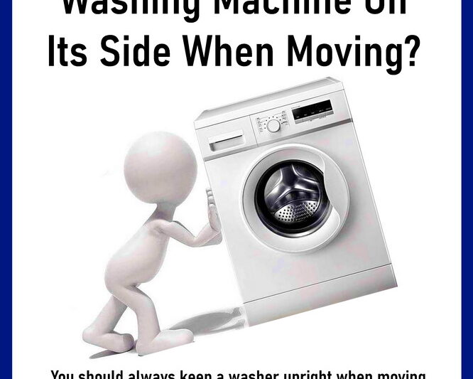 Can You Move A Washing Machine On Its Side