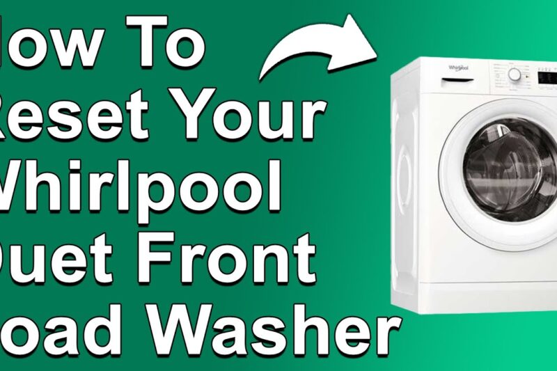 How Do You Reset A Whirlpool Duet Washing Machine